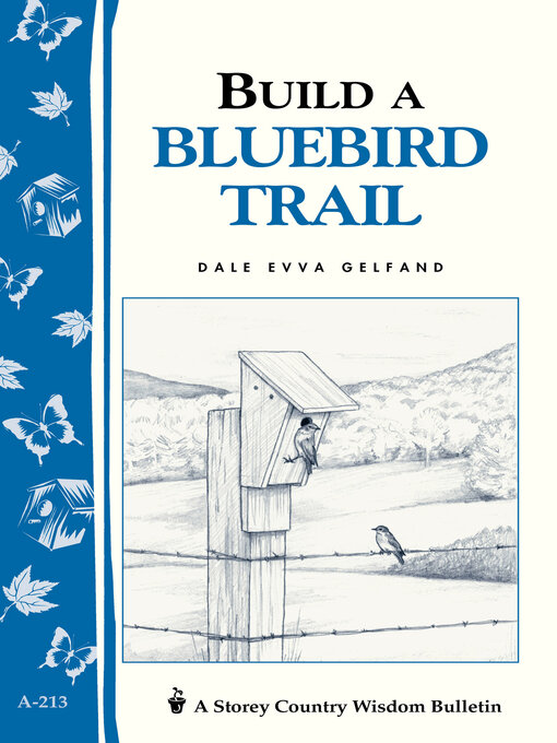 Title details for Build a Bluebird Trail by Dale Evva Gelfand - Available